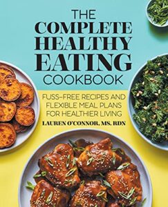 The Complete Healthy Eating Cookbook