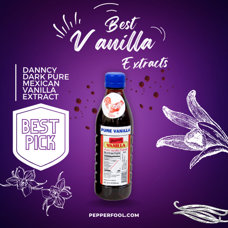 Danncy Dark Pure Mexican Vanilla Extract  